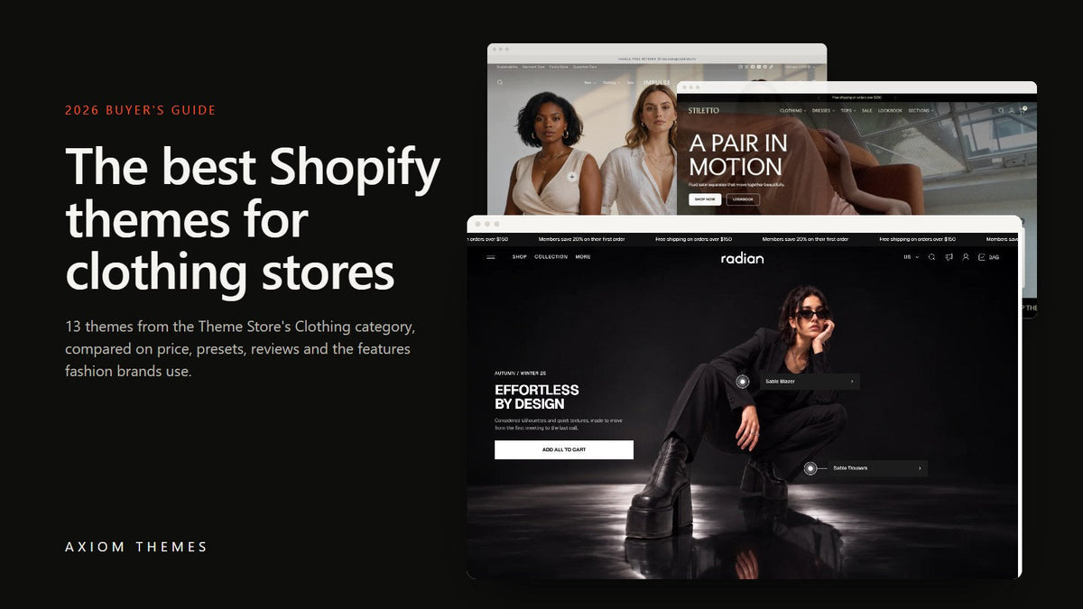The best Shopify themes for clothing stores in 2026: Radian, Impulse and Stiletto demo stores